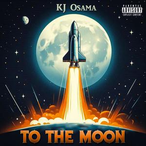 To The Moon (Explicit)