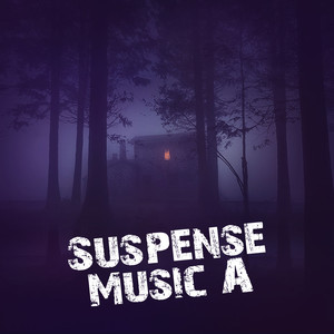Suspense Music A