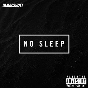 No Sleep (Explicit)