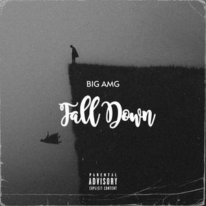 Fall Down (Explicit)