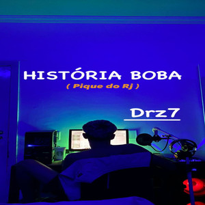 Historia Boba ( versao piquezin do Rj ) [Explicit]