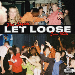 Let Loose (Explicit)