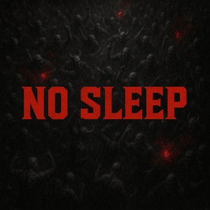 No Sleep (Explicit)
