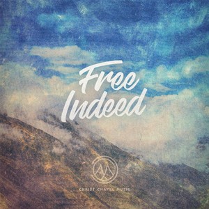 Free Indeed (feat. Austin Tullos)