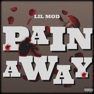 Pain Away (Explicit)