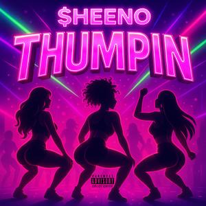 Thumpin (Explicit)