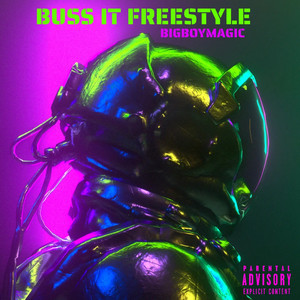 Buss It Freestyle (Explicit)