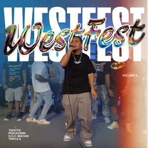 WestFest 2025, Vol. 4 (feat. 1WayTK, Peace2Irin, D.O.C. Macias & Triple G)