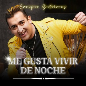 Me Gusta Vivir de Noche