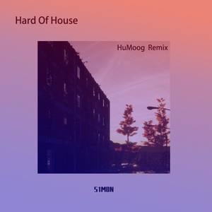 S1MON-Hard Of House (HuMoog remix)