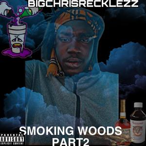 smoking wood PART 2 (Explicit)