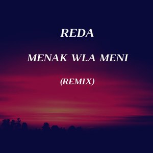 Menak Wla Meni (Remix) [Remix]