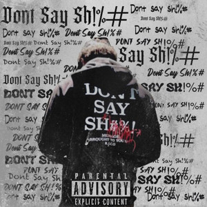 Don't Say Sh!%# (Explicit)