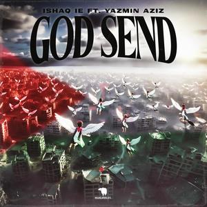 God Send (feat. Yazmin Aziz)