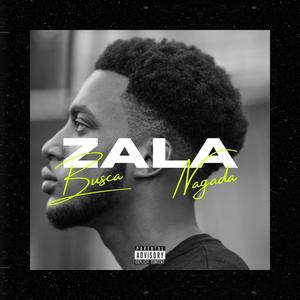 ZALA (feat. Nagada) (Explicit)