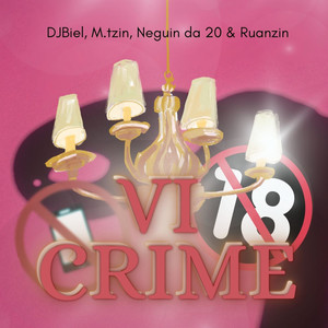 Vi Crime (Explicit)