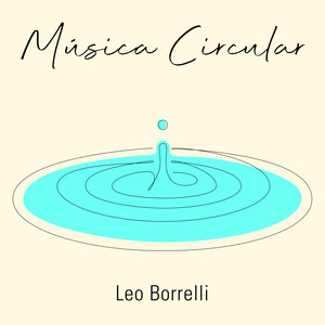 Leo Borrelli - Música Circular