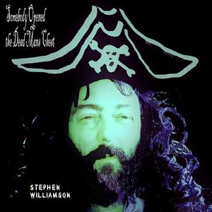 Somebody Opened the Dead Mans Chest