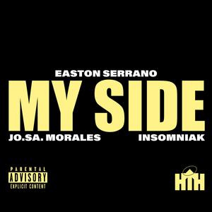 My Side (feat. Jo.Sa. Morales & Insomniak|Explicit)