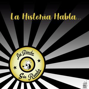 La Historia Habla (Explicit)