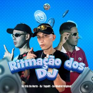 RITMAÇÃO DOS DJS (Explicit)
