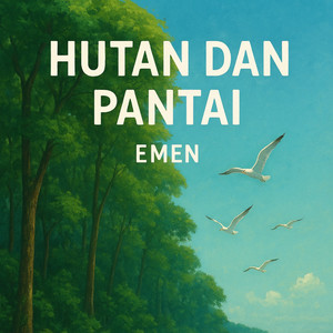 Hutan dan pantai