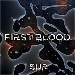 FIRST BLOOD (Explicit)