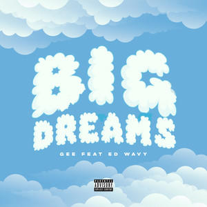 Big Dreams (Explicit)