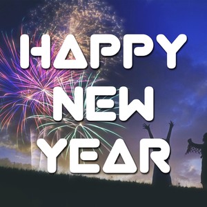 Happy New Year - Amazing New Year's Hit Songs for Hot Parties with Lounge Music and Tropical Beats