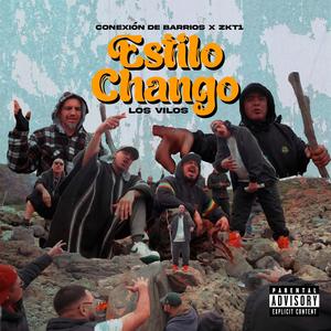 CONEXION DE BARRIOS - ESTILO CHANGO (feat. Oct, Dosier, Pato Bosses, Confuso, Robman, Alkota, Guerrillerokulto, SongKb & Dj Rvnks)