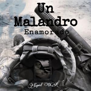 Un Malandro Enamorado (Explicit)