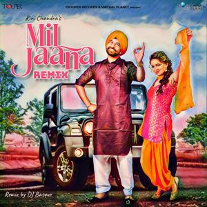 Mil Jaana Remix