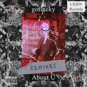 Gotlucky - About U (WHKRS Remix)