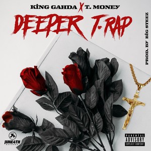Deeper T. Rap (Explicit)