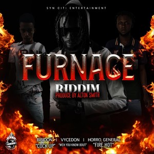 Furnace Riddim (Explicit)