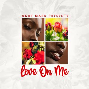 Love On Me (feat. Rey Macc)