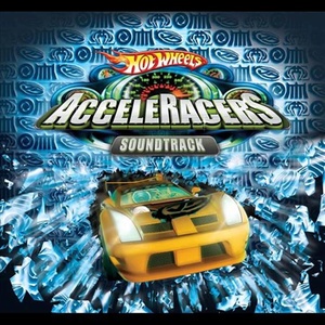 Hot Wheels AcceleRacers (Soundtrack)