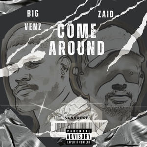 COME AROUND (feat. ZAID)