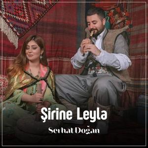 Serhat Doğan Şirine Leyla