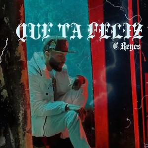 Que Ta Feliz (Explicit)