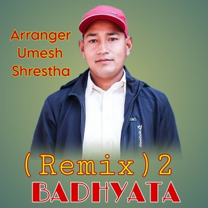 BADHYATA (Remix 2)
