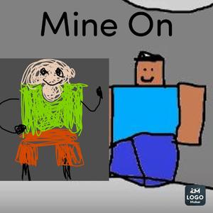 Mine On (feat. Mcap Steve) (Explicit)