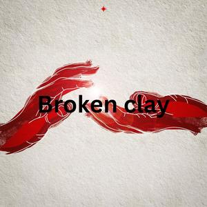 Broken clay