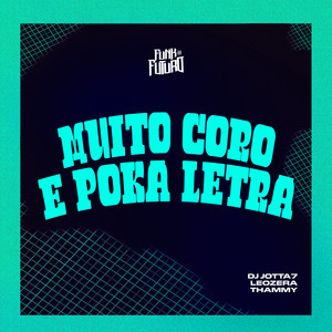 Muito Coro e Poka Letra (Explicit)