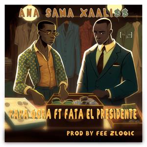 Ana Sama Xaali$$ (feat. Fata El Presidente) (Explicit)