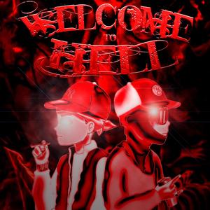 Welcome To Hell (Explicit)