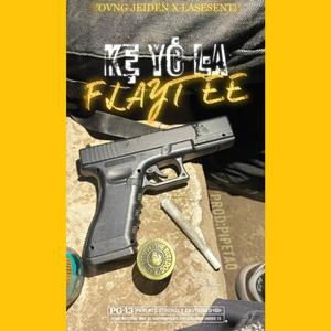 KE YO LA FLAYTEE (feat. LA SESENTA) (Explicit)