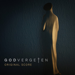 Godvergeten (Original Score)