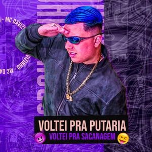 VOLTEI PRA PUTARIA - VOLTEI PRA SACANAGEM (Explicit)