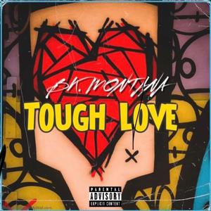 Tough Love (Explicit)